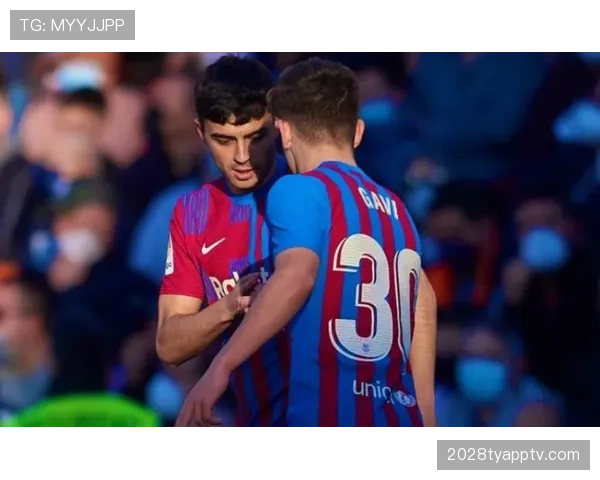 佩德里与加维的中场角色分化：稳定性差异如何影响比赛表现